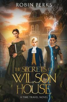 The Secrets of Wilson House