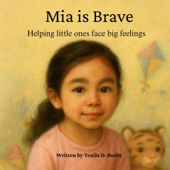 Mia is Brave