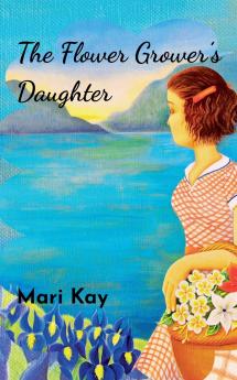 The Flower Grower's Daughter