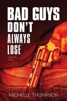 Bad Guys Don't Always Lose