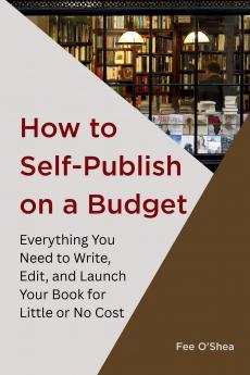 How to Self-Publish on a Budget