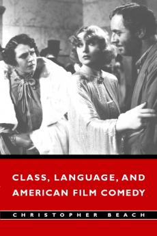 Class Language and American Film Comedy