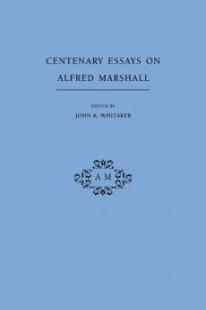 Centenary Essays on Alfred Marshall