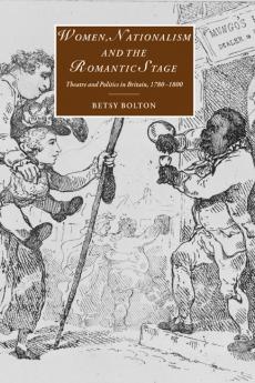 Women Nationalism and the Romantic Stage