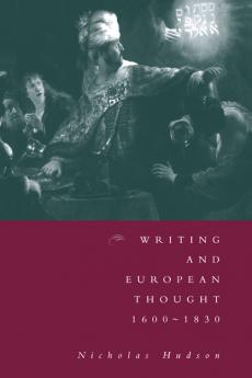 Writing and European Thought 1600 1830