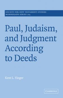 Paul Judaism and Judgment According to Deeds