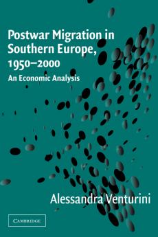 Postwar Migration in Southern Europe 1950 2000