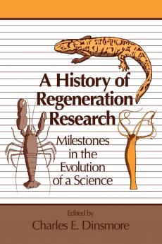 A History of Regeneration Research