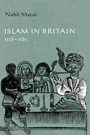 Islam in Britain 1558 1685