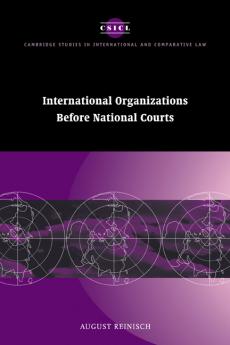 International Organizations Before National Courts