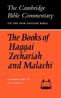 The Books of Haggai Zechariah and Malachi