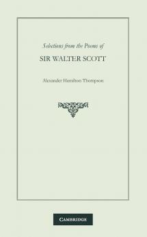Selections from the Poems of Sir Walter Scott