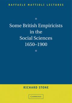 Some British Empiricists in the Social Sciences 1650 1900