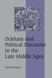 Ockham and Political Discourse in the Late Middle Ages