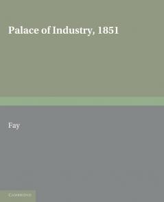 Palace of Industry 1851