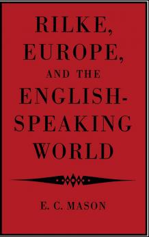 Rilke Europe and the English-Speaking World