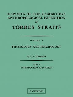 Reports of the Cambridge Anthropological Expedition to Torres             Straits Volume 2 Part 2