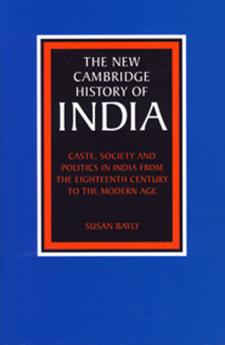 Caste Society and Politics in India from the Eighteenth Century to the Modern Age