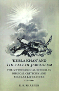 Kubla Khan and the Fall of Jerusalem