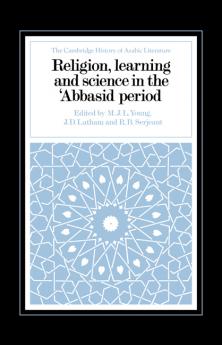 Religion Learning and Science in the 'Abbasid Period