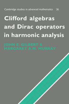 Clifford Algebras and Dirac Operators in Harmonic Analysis
