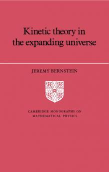 Kinetic Theory in the Expanding Universe