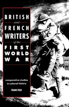 British and French Writers of the First World War