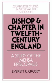 Bishop and Chapter in Twelfth-Century England