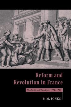 Reform and Revolution in France