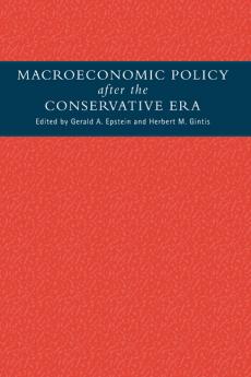 Macroeconomic Policy After the Conservative Era
