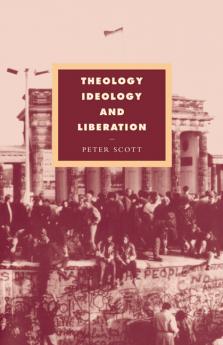 Theology Ideology and Liberation