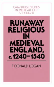 Runaway Religious in Medieval England C.1240 1540