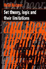 Set Theory Logic and Their Limitations