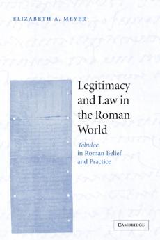 Legitimacy and Law in the Roman World