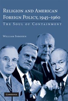 Religion and American Foreign Policy 1945-1960