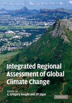 Integrated Regional Assessment of Global Climate Change