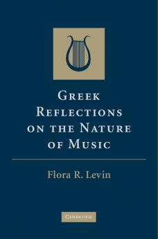 Greek Reflections on the Nature of Music