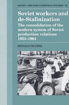 Soviet Workers and de-Stalinization