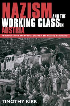 Nazism and the Working Class in Austria