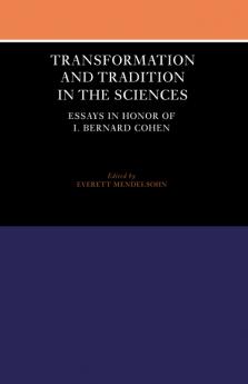Transformation and Tradition in the Sciences