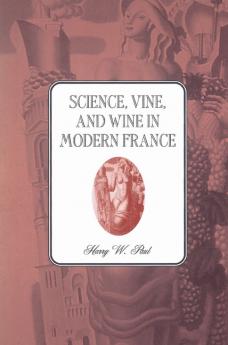Science Vine and Wine in Modern France