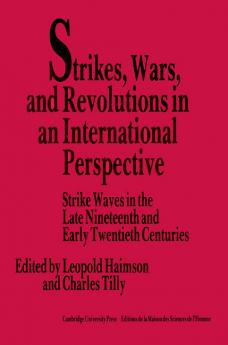 Strikes Wars and Revolutions in an International Perspective