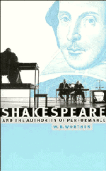 Shakespeare and the Authority of Performance