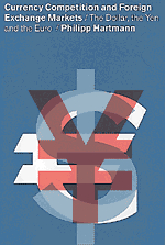 Currency Competition and Foreign Exchange Markets