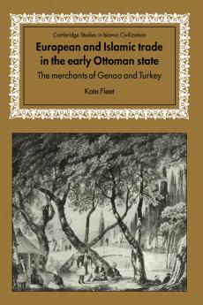 European and Islamic Trade in the Early Ottoman State