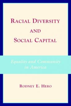 Racial Diversity and Social Capital
