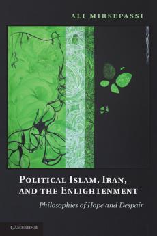 Political Islam Iran and the Enlightenment