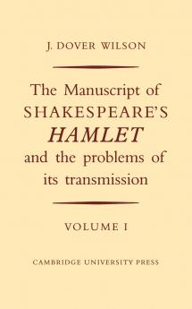 The Manuscript of Shakespeare's Hamlet and the Problems of its Transmission
