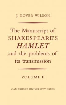 The Manuscript of Shakespeare's Hamlet and the Problems of its Transmission