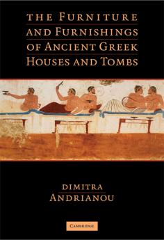 The Furniture and Furnishings of Ancient Greek Houses and Tombs